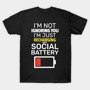 Low Social Battery Humor for Introverts T-Shirt